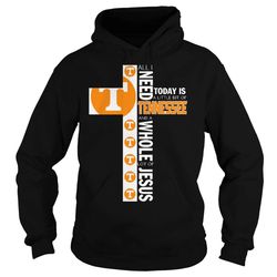 All I need today is a little bit of Tennessee and a whole lot of Jesus Hoodie