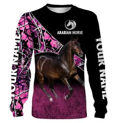 Arabian Horse pink muddy camo Custom name full printing Sweatshirt, Hoodie, T-shirt &8211 Personalized gift for Horse lo