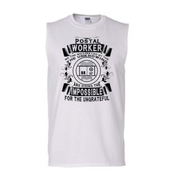 Postal Worker Shirt, Doing The Impossible For The Ungrateful Shirt (Men&8217s Cotton Sleeveless)