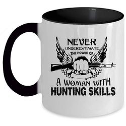 The Power Of A Woman With Hunting Skills Cup, Hunter Mug
