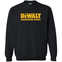 Agr Dewalt Guaranteed Though Crewneck Pullover Sweatshirt