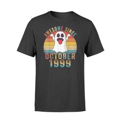 Awesome Since October 1999 Birthday Gift Boo Ghost Halloween T-Shirt &8211 Premium T-shirt