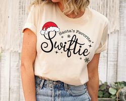 Santa's Favorite Swiftie Shirt, Taylor Swift Christmas Shirt, Christmas Gift for Swifties, The Eras Tour Christmas Shirt