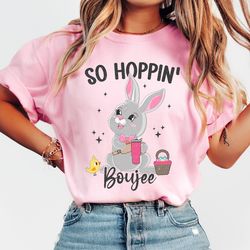 Distressed So Hoppin Boujee Easter Bunny Shirt, Easter Shirt, Trendy Easter Shirt