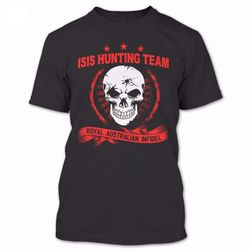 Isis Hunting Team T Shirt, Royal Australian Infidel Shirt, Awesome Shirt