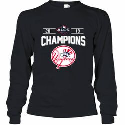 New York Yankees championship ALCS 2019 shirt Long Sleeve T-Shirt