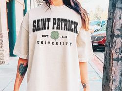Saint Patrick University Shirt, Saint Patty's Day Shirt, Lucky Shirt, Shamrock Shirt, Leprechaun Shirt, Clover Shirt