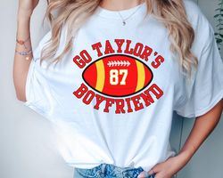 Go Taylor's Boyfriend Shirt for Kansas City Fan tshirt for Chiefs fan t shirt for swift lover t-shirt Funny Football