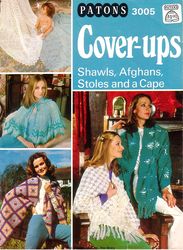 Vintage Shawl Afghans Knitting and Crochet Pattern Patons 3005 Cover Ups
