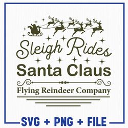 Sleigh Rides Santa Claus Svg, Christmas Svg, Merry Christmas Svg, Christmas Png, Merry Christmas Png