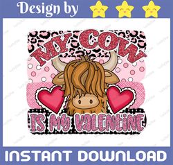 My Cow is My Valentine Glitter Png, Glitter and Leopard PNG, My cow Png, Valentine Cow PNG, Sublimation