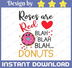 Roses Are Red Blah Blah Blah svg, dxf, eps, png. Valentine SVG | Donuts SvG | Donuts DxF | Valentine's Day SvG | Instant