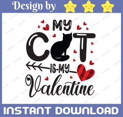 My Cat Is My Valentine Png Retro Valentine Sublimation Half Buffalo Funny Valentine's Day Anti Valentine Animal Cat Love