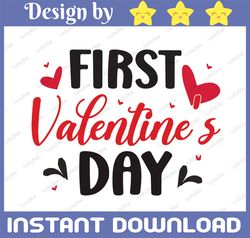 First Valentine's Day SVG for Baby, Valentine Svg, Valentine Baby Svg Cut file for Cricut, Baby Girl, Instant Download M