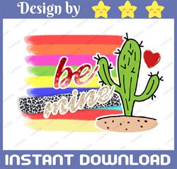 Valentines Day, Be mine clipart, Valentine png file for sublimation printing, Valentines day clipart, Cactus & serape va