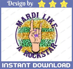 Mardi Like a Rockstar Leopard Print Mardi Gras Design| PNG | sublimation | tshirt design | instant download | printable