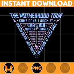 The Motherhood Tour Png, Some Days I Rock It Png, Mama Lighting Bold Png, Mama Tour, Mother's Day, Instant Download (3)