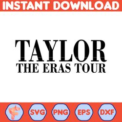 Taylor The Eras Tour Svg, The Eras Tour Svg, Taylor's Eras Svg, Svg Files For Print and Cut, Instant Download