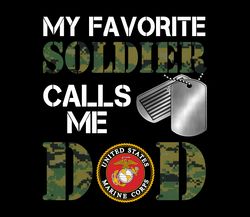 My Favorite Soldier - Marines Dad PNG, Marine Dad, Veteran Soldier, Army, Military Sublimation Design Downloads