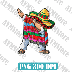 Dabbing Mexican Poncho Cinco de Mayo Boys Men Short Sleeve Sombrero Dab Png, Cinco De Mayo Png