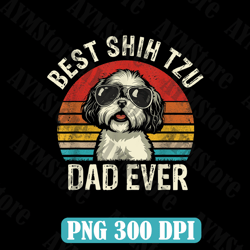 Best Shih Tzu Dad Ever Father's Day Vintage Shih Tzu Dog Best Dad Daddy Father's Day