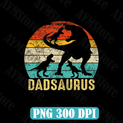 Dad saurus T Rex Daddy Dinosaur 3 three Kids Father's Day Best Dad Daddy Father's Day