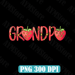 Funny Grandpa Strawberry Summer Fruit - Great Father's Day Png, Hello Summer