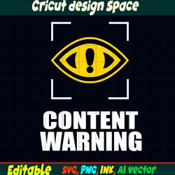 Editable Content warning Logo SVG, Content warning PNG, Content warning Ink coloring pages, Digital Download, Cut file