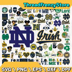 69 Files Notre Dame Fighting Irish Team Bundle Svg, Notre Dame Fighting Irish Svg, NCAA Teams svg, NCAA Svg, Png