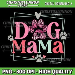 Women Dog Mama Dog and Cat Mom Furmama Mothers Day Tee Women Png, Dog Mama Png, Dog Mom Png, Floral Dog Mama Png, Dog Ma