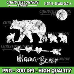 mama bear with three cute bear cubs - mothers day gift pullover png, mommy png, mom to be png, mama bear, bear mama
