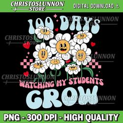 100 Days Growing Boho Flowers Teacher Png, 100th Day Of School Png, 100 Days Watching My Students Grow Png