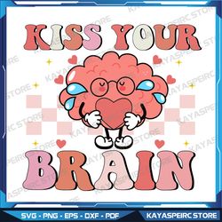 Kiss Your Brain Svg, Kiss Your Brain Svg, Teachers Love Brains, Teacher Svg, Back To School Svg, Instant Download
