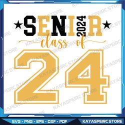 Senior Class Of 24 Svg, Class of 2024 Svg, Graduation 2024 Svg, High School Svg Svg, University Svg, Instant Download