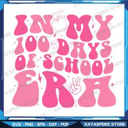 In My 100 Days Of School Era SVG, Pink Svg, Apple Svg, In My 100 Days Of School Era, Digital download, Instant Download