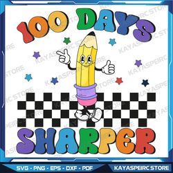 100 Days Sharper SVG, Pencil Svg, Rainbow Colored Pencils Svg, Teacher SVG, 100th Day of School Svg, Kids Svg