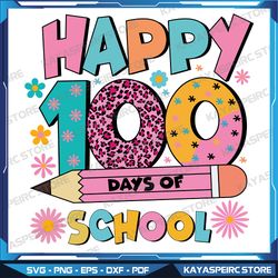 Happy 100 Days Of School Svg, Pink Svg, Leopard Svg, Flower Svg, Pencil Svg, Digital download, Instant Download