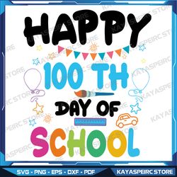 Happy 100th Day of School Svg, For Teacher or Child Svg, Happy 100 Days of School Svg, School 100th Day Svg