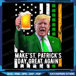 Make St Patrick's Day Great Again Funny Trump Png, Funny Irish Png, Irish Trump Png, Irish Png, Funny Trump Png