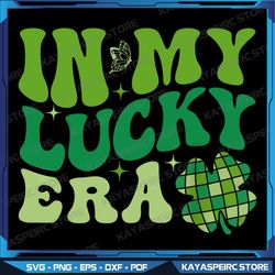 In My Lucky Era Happy St Patricks Day Retro Disco Shamrock Png, St.Patrick's Sublimation Design, Lucky Sublimation