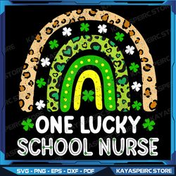 One Lucky School Nurse Rainbow Shamrock St Patrick's Day Png, Teacher Lucky Charm Patricks Day Png, St Patrick's Day Png
