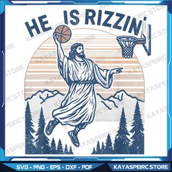 He Is Ri-sen Rizzin' Png, Easter Jesus Christian Faith Basketball Png, Christian Easter Png, Jesus Playing Basketball