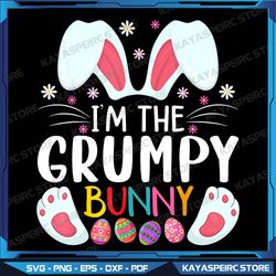 I'm The Grumpy Bunny Matching Family Easter Party Png, Custom Bunny Png, Happy Easter Day Png, Custom Easter Eggs Png