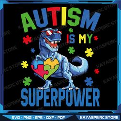 Dinosaur Rex Autism Is My Superpower Autism Awareness Svg,T Rex Dinosaur Autism, Autism Autismsaurus Rex Dinosaur Puzzle