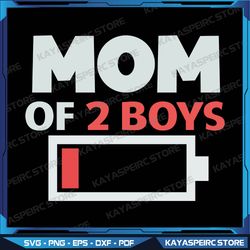 Mom of 2 Boys from Son Mothers Day Birthday Women Svg, Mom Of 2 Boys, Mothers Day From Son Svg, Funny Surprise Svg