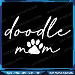 Womens Doodle Mom Svg, Cute Gift for Dog Lover Mothers Day Momma Svg, Goldendoodle Svg, Doodle Mom Svg