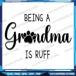 Being A Dog Grandma Is Ruff Shirt Mothers Day Gifts Pawma Svg, Mom Life Svg, Leopard Mom Svg, Grandma Svg, Nana Svg