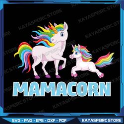 Kawaii Mamacorn Unicorn Mom Unicorn Mommy Loving Mama Svg, Mamacorn Unicorn Svg File, Cute Unicorn Sublimation Design