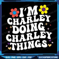 Groovy Im Charley Doing Charley Things Funny Mother's Day Svg, Retro Sublimations, Mother's Day Sublimations
