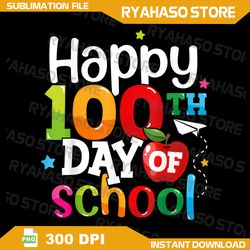 Happy 100th Days Of School Png, 100 Days Of School Png, 100th Day Of School Teacher Png, Back To School Png